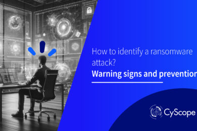 How to identify a ransomware attack? Warning signs and prevention