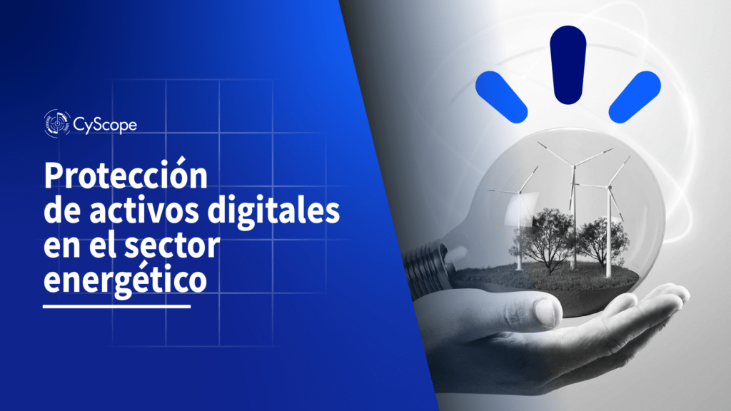 Protección de activos digitales en el sector energético